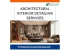 Advanced Architectural Interior Detailing Services