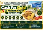 Top Gold Buyer in Mohan Nagar Ghaziabad for Cash