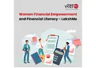 Women Financial Empowerment and Financial Literacy - LakshMe -