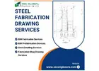 Hire Best Company For Steel Fabrication Drawing Services | SEC Global Engineering LLC