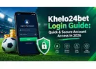 Khelo24bet Login Guide (2026): Quick & Secure Account Access