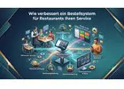 Wie verbessert ein Bestellsystem für Restaurants Ihren Service?