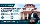 Commercial Court Lawyer in Delhi for Business Disputes