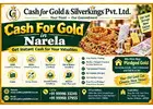 Cash For Gold in Narela for Quick Cash Payment
