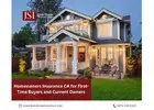 Homeowners Insurance CA for First-Time Buyers and Current Owners