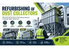 Professional Refurbishing of Dust Collectors for Better Performance