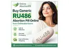 Buy Generic RU486 Abortion Pill Online from Onlineabortionrx