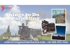 Top Things to Do in Darjeeling | Dazonn Travels