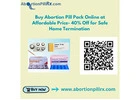 Buy Abortion Pill Pack Online at Affordable Price- 40% Off for Safe Home Termination