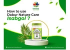 How to use Dabur Nature Care Isabgol