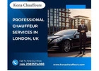 Experience Luxury Travel with Chauffeur Services London