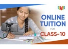 Online Tuition for Class 10: Boost Your Learning from Home