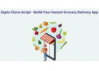 Zepto Clone Script - Build Your Instant Grocery Delivery App