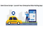 Gett Clone Script - Launch Your Enterprise Ride-Hailing App