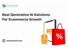 Best Generative AI Solutions For Ecommerce Growth