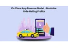 Via Clone App Revenue Model - Maximize Ride-Hailing Profits