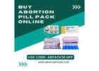 Buy Abortion Pill Pack Online in USA – Extra 30% Off