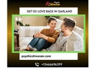 Get Ex Love Back in Garland – Reunite with Your Partner