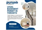 Get Legal Basement Permit in Toronto with Punjab Designers