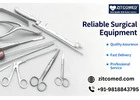 Zitcomed: Your Trusted Surgical Equipment Supplier in Delhi