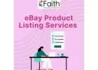 Benefits from End-to-end eBay Product Listing Services 