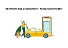Uber Clone App Development – Fast & Customizable