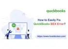 How to Resolve QuickBooks BEX Error?