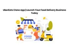 UberEats Clone App | Launch Your Food Delivery Business Today