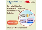 Buy Mtp Kit Online With Credit Card Your Pocket-Friendly Solution