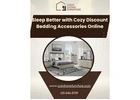 Sleep Better with Cozy Discount Bedding Accessories Online