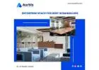 Explore Prime Enterprise Space for Rent on Aurbis.com