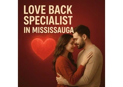 Love Back Specialist in Mississauga – Reunite with Your Lost Love Love Back Specialist in Mississauga – Reunite with Your Lost Love