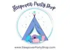 Make Memories to Last a Lifetime with Sleepover Party Shop!