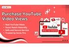 Purchase YouTube Video Views