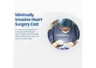  Minimally Invasive Heart Surgery Cost