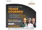 Unlock Your Future with Top Trade Courses in Australia – 2024! 