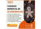 Powerful Voodoo Removal in Scarborough