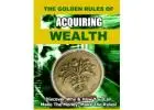 The Golden Rule of Acquirirng Wealth