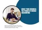 Boost Your Business: The Power of Invoice Discounting