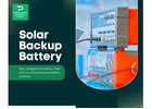 Stay Powered Through Any Outage with a Solar Backup Battery