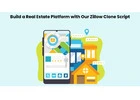 Build a Real Estate Platform with Our Zillow Clone Script