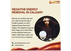 Black Magic and Negative Energy Removal in Calgary