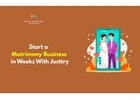Start a Matrimony Business in Weeks With Justtry