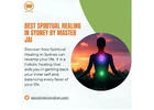 Best Spiritual Healing In Sydney by Master Jai