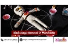 Expert Black Magic Removal in Manchester by Master Dhanaji