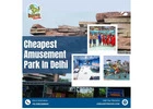 Why We Call It the Best Amusement Park In Delhi Ncr