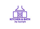 Kitchen and Bath by Design