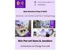 Best Gemstone Shop in Delhi