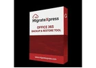 Best Office 365 Backup Tool for Business Data | MigrateXpress