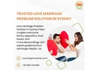 Trusted Love Marriage Problem Solution In Sydney by Master Jai